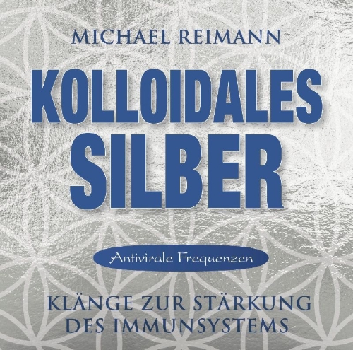 Buchcover und Innenansicht für das Buch: Kolloidales Silber [elementare Schwingung]