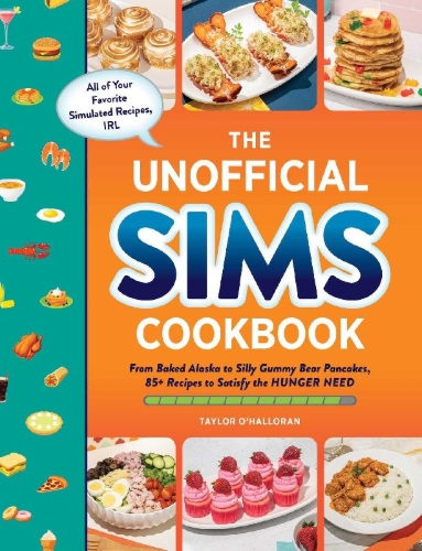 Buchcover und Innenansicht für das Buch: The Unofficial Sims Cookbook