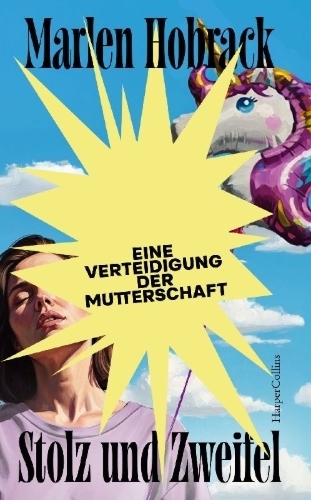 Buchcover und Innenansicht für das Buch: Stolz und Zweifel. Eine Verteidigung der Mutterschaft