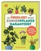 Buchcover und Innenansicht für das Buch: So überlebt deine Zimmerpflanze garantiert