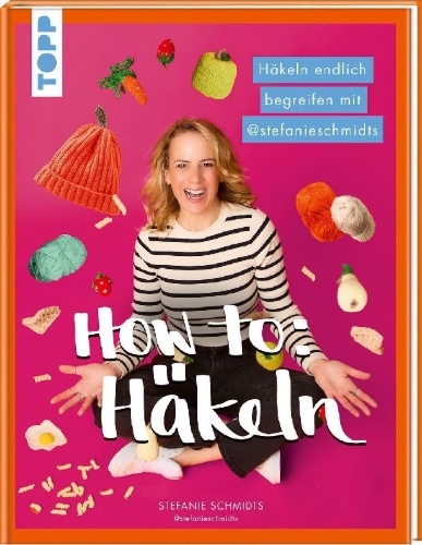 Buchcover und Innenansicht für das Buch: HOW TO: HÄKELN