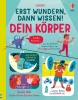 Buchcover und Innenansicht für das Buch: Erst wundern, dann wissen! Dein Körper