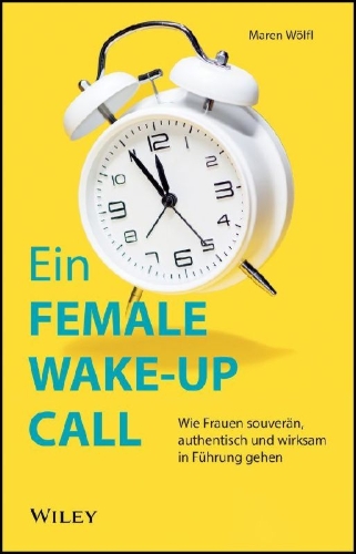 Buchcover und Innenansicht für das Buch: Ein FEMALE WAKE-UP CALL
