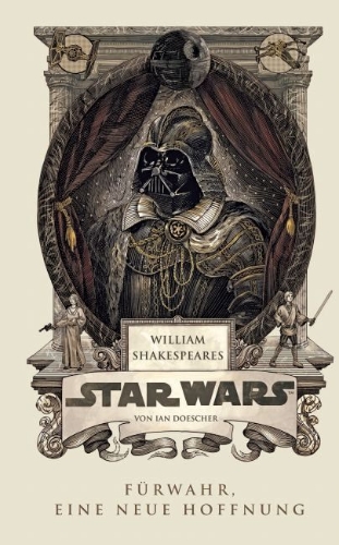 Buchcover und Innenansicht für das Buch: William Shakespeares Star Wars: Verily a New Hope