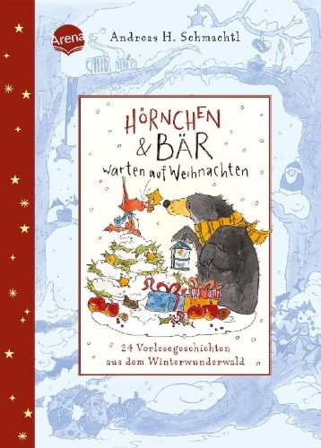 Buchcover und Innenansicht für das Buch: Hörnchen & Bär warten auf Weihnachten. 24 Vorlesegeschichten aus dem Winterwunderwald