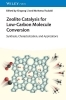 Buchcover und Innenansicht für das Buch: Zeolite Catalysis for Low-Carbon Molecule Conversion