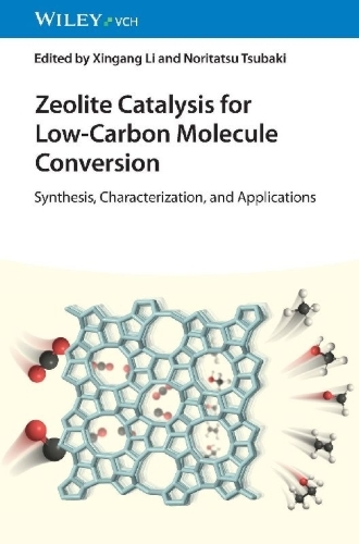 Buchcover und Innenansicht für das Buch: Zeolite Catalysis for Low-Carbon Molecule Conversion