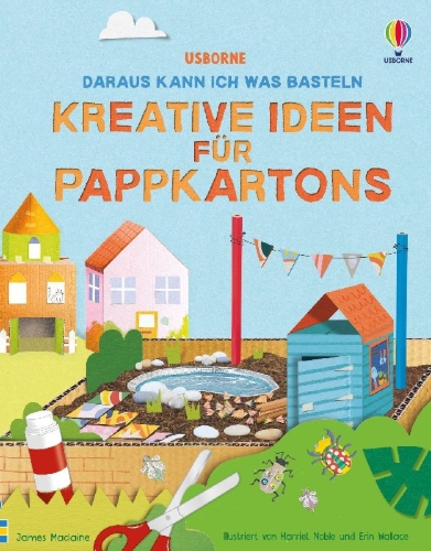 Buchcover und Innenansicht für das Buch: Daraus kann ich was basteln: Kreative Ideen für Pappkartons