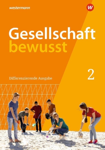 Buchcover und Innenansicht für das Buch: Gesellschaft bewusst 2. Schulbuch. Für Nordrhein-Westfalen