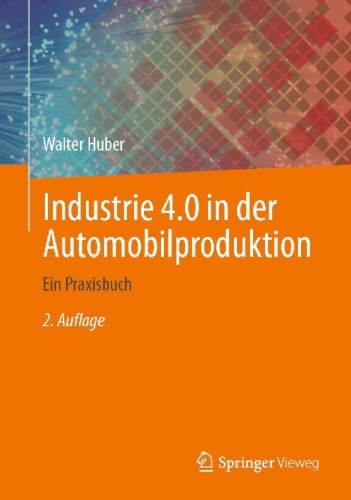 Buchcover und Innenansicht für das Buch: Industrie 4.0 in der Automobilproduktion
