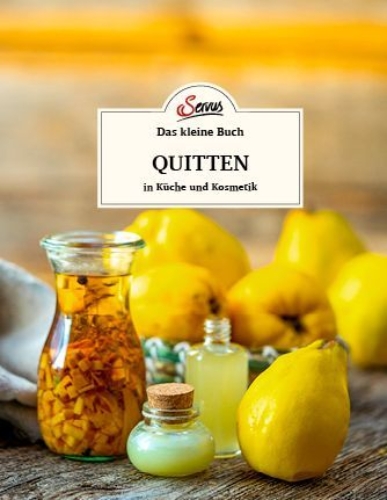 Buchcover und Innenansicht für das Buch: Das kleine Buch: Quitten in Küche und Kosmetik