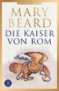 Buchcover und Innenansicht für das Buch: Emperor of Rome. Ruling the Ancient Roman World