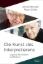 Buchcover und Innenansicht für das Buch: Die Kunst des Interpretierens