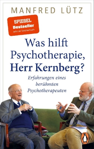 Buchcover und Innenansicht für das Buch: Was hilft Psychotherapie, Herr Kernberg?