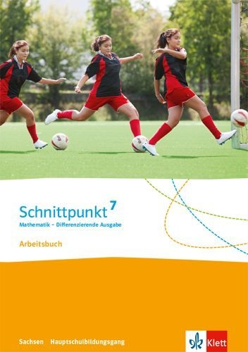 Buchcover und Innenansicht für das Buch: Schnittpunkt Mathematik 7. Arbeitsbuch mit Lösungsheft Klasse 7 (für den Hauptschulbildungsgang). Differenzierende Ausgabe Sachsen