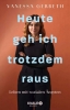 Buchcover und Innenansicht für das Buch: Heute geh ich trotzdem raus