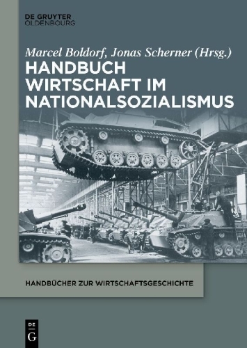 Buchcover und Innenansicht für das Buch: Handbuch Wirtschaft im Nationalsozialismus