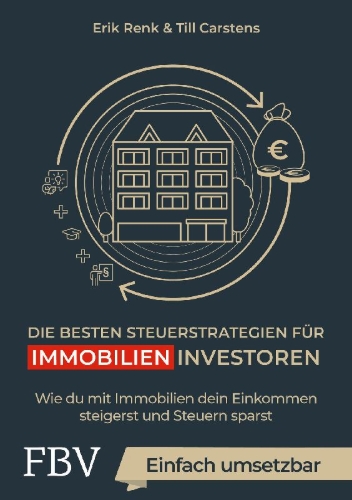 Buchcover und Innenansicht für das Buch: Die besten Steuerstrategien für Immobilieninvestoren