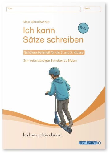 Buchcover und Innenansicht für das Buch: Ich kann Sätze schreiben Teil 3 - Schülerarbeitsheft für die 2. und 3. Klasse - Ich kann schon alleine ...