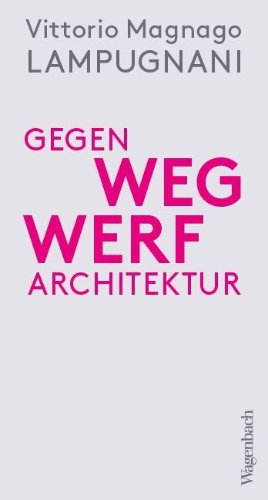 Buchcover und Innenansicht für das Buch: Gegen Wegwerfarchitektur