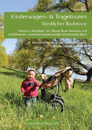 Buchcover und Innenansicht für das Buch: Kinderwagen- & Tragetouren Westlicher Bodensee