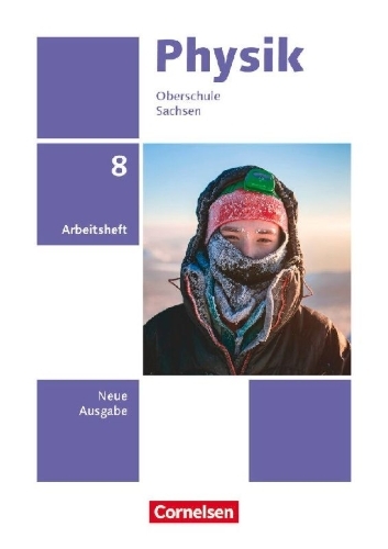 Buchcover und Innenansicht für das Buch: Physik 8. Schuljahr. Sachsen - Arbeitsheft