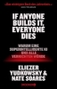 Buchcover und Innenansicht für das Buch: IF ANYONE BUILDS IT, EVERYONE DIES Why Superhuman AI Would Kill Us All
