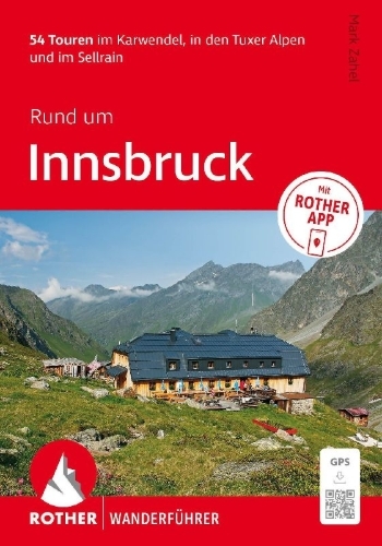 Buchcover und Innenansicht für das Buch: ROTHER Wanderführer Rund um Innsbruck. 54 Touren im Karwendel, in den Tuxer Alpen und im Sellrain