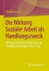Buchcover und Innenansicht für das Buch: Die Wirkung Sozialer Arbeit als Handlungszweck