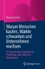 Buchcover und Innenansicht für das Buch: Warum Menschen kaufen, Märkte schwanken und Unternehmen wachsen