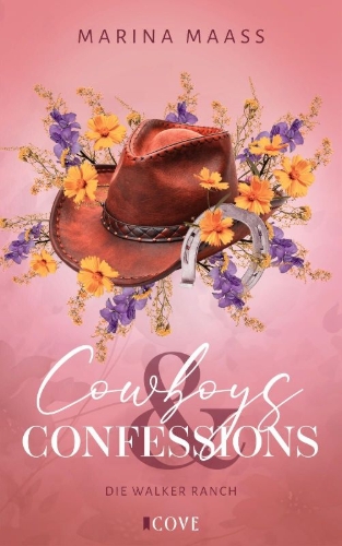 Buchcover und Innenansicht für das Buch: Cowboys & Confessions (Die Walker Ranch 1)