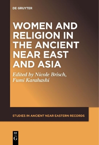 Buchcover und Innenansicht für das Buch: Women and Religion in the Ancient Near East and Asia