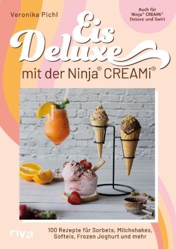 Buchcover und Innenansicht für das Buch: Eis Deluxe mit der Ninja® CREAMi®