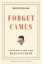 Buchcover und Innenansicht für das Buch: Forget Camus