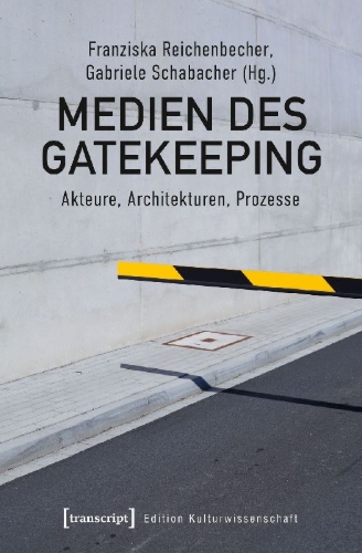 Buchcover und Innenansicht für das Buch: Medien des Gatekeeping