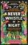 Buchcover und Innenansicht für das Buch: Never Whistle at Night