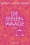 Buchcover und Innenansicht für das Buch: Die Seelenwaage