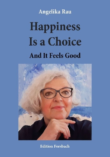 Buchcover und Innenansicht für das Buch: Happiness Is a Choice