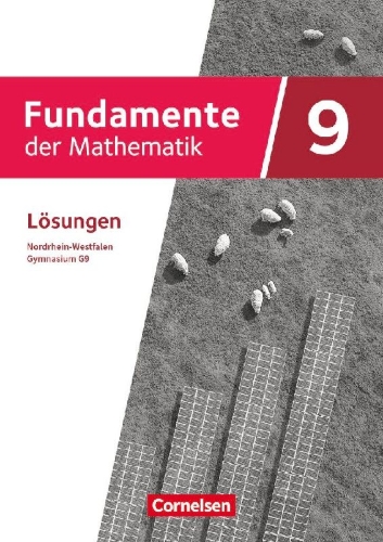 Buchcover und Innenansicht für das Buch: Fundamente der Mathematik 9. Schuljahr - Nordrhein-Westfalen - Lösungen zum Schülerbuch