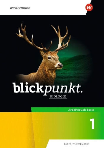 Buchcover und Innenansicht für das Buch: Blickpunkt Biologie - Arbeitsbuch Basis 1 für Baden-Württemberg