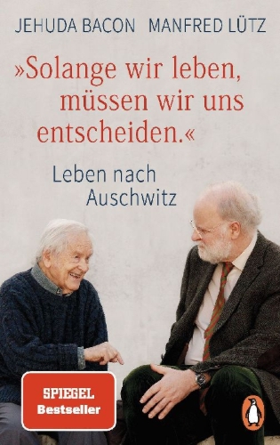 Buchcover und Innenansicht für das Buch: "Solange wir leben, müssen wir uns entscheiden."