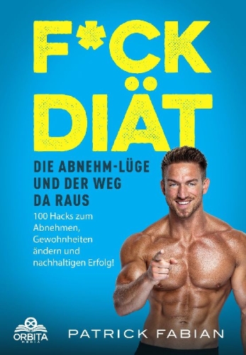 Buchcover und Innenansicht für das Buch: F*ck Diät - Die Abnehm-Lüge und der Weg da raus