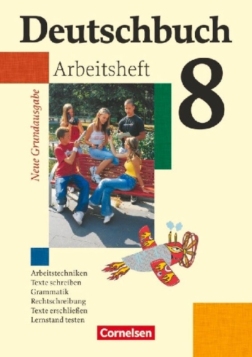 Buchcover und Innenansicht für das Buch: Deutschbuch 8. Schuljahr. Arbeitsheft mit Lösungen. Neue Grundausgabe
