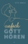 Buchcover und Innenansicht für das Buch: How to Hear God
