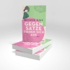 Buchcover und Innenansicht für das Buch: Gegensätze ziehen sich aus