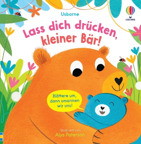 Buchcover und Innenansicht für das Buch: Lass dich drücken, kleiner Bär!