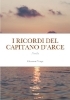 Buchcover und Innenansicht für das Buch: I RICORDI DEL CAPITANO D'ARCE