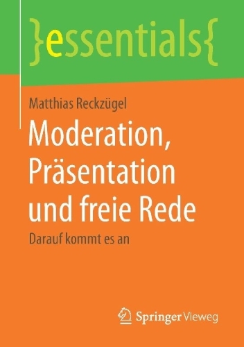 Buchcover und Innenansicht für das Buch: Moderation, Präsentation und freie Rede