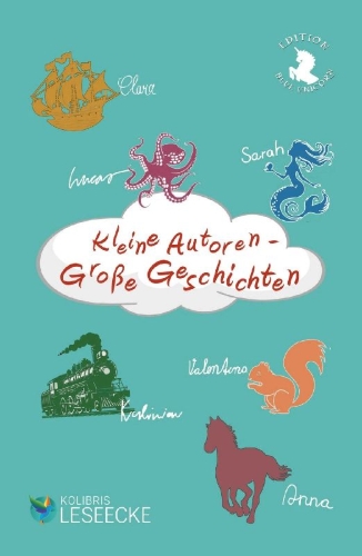 Buchcover und Innenansicht für das Buch: Kleine Autoren - Große Geschichten