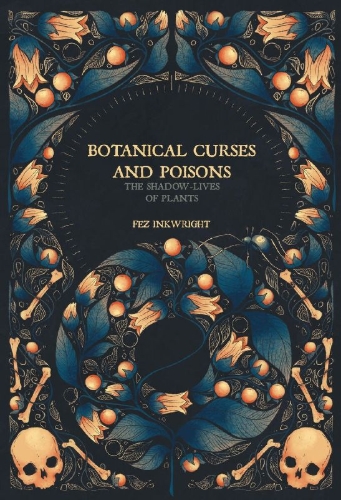 Buchcover und Innenansicht für das Buch: Botanical Curses and Poisons